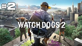 Watch_Dogs 2 - Let's Play #2 [FR]