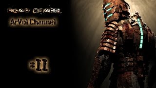 Прохождение Dead Space #11 - Левиафан