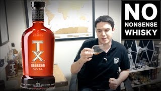 TX Straight Bourbon | No Nonsense Whisky #82