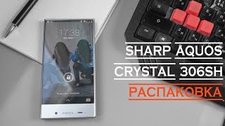 Sharp Aquos Crystal 306SH - Где рамки, ребята?!