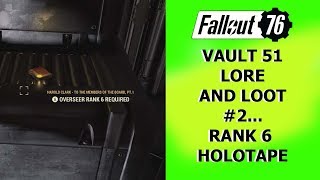 Fallout 76 Vault 51 Lore and Loot #2. Overseer Rank 6 holotape.