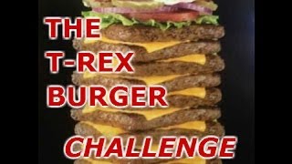 T-REX BURGER CHALLENGE