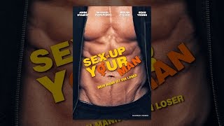Sex-Up Your Man