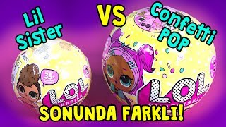 LOL Confetti POP vs LOL Lil Sister - Sonunda farklı LOL Bebek Buldum