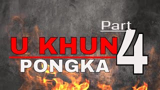 u khun pongka part 4