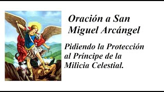Oracion a San Miguel Arcangel, pidiendo su Proteccion.