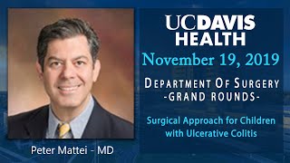Surgical Approach for Children with Ulcerative Colitis and Familial Polyposis - Peter Mattei, MD