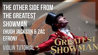 How to play The Other Side from The Greatest Showman on Violin