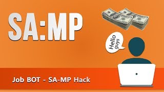 [RO] Job BOT - [SA-MP Hack] - Download - Instalare