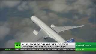 A350: la respuesta de Airbus al Boeing 787 realiza su vuelo inaugural