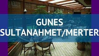 GUNES SULTANAHMET/MERTER 4* Стамбул обзор – отель ГУНЕС СУЛТАНАХМЕТ/МЕРТЕР 4* Стамбул видео обзор