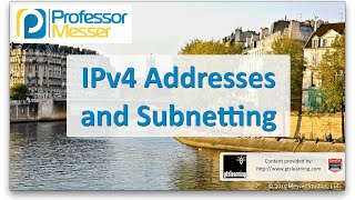 IPv4 Addresses and Subnetting - CompTIA Network+ N10-006 - 1.8