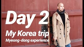 MY FIRST KOREA TRIP (Day 2) -  Myeong-dong, N Seoul Tower, Gyeongbokgung Palace