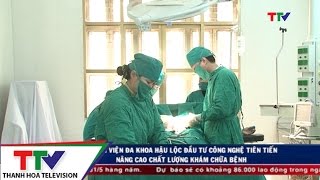 Bệnh viện đa khoa Hậu Lộc đầu tư công nghệ tiên tiến nâng cao chất lượng khám chữa bệnh