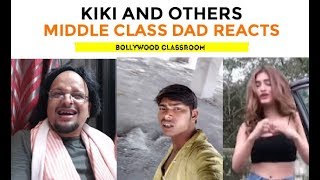 Kiki and Others - MIddle Klass Dad Reacts  Mania Ki Duniya