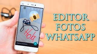 Nuevo editor de Fotografías de Whatsapp!