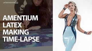 Amentium Latex Making Time-lapse | LatexFashionTV