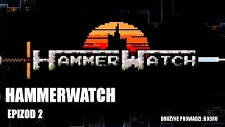 Ciężkie zagadaki - Hammerwatch #02