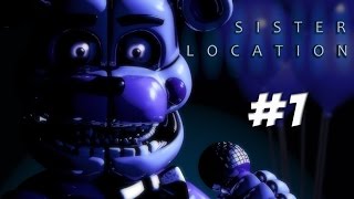 Прохождение Fnaf Sister Location #1
