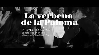 PROYECTO ZARZA - Ensayando LA VERBENA DE LA PALOMA