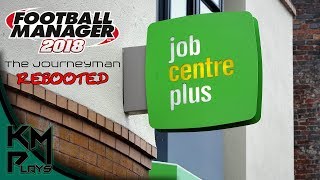 Lets Play Football Manager 2018 European Journeyman - REBOOTED - Episode 1 FM2018 FM18 FM 2018 FM 18