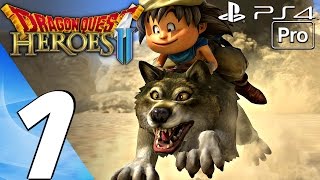 Dragon Quest Heroes 2 - Gameplay Walkthrough Part 1 - Prologue (Full Game) PS4 PRO