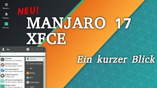 ? Veraltet ? - Manjaro 17 Gellivara XFCE |   Ein kurzer Blick | Arch Linux