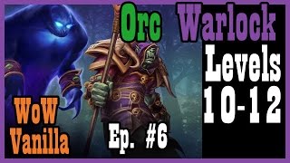 Exploring Dreadmist Peak and The Barrens Ep. #6 [Vanilla / Classic World of Warcraft Let's Play]
