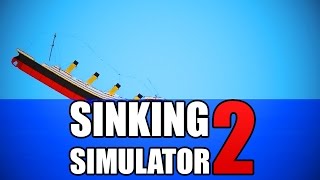 SINKING SIMULATOR 2! - (Sinking Large Ships)