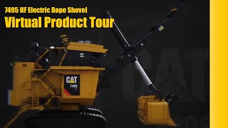Cat® 7495 HF Electric Rope Shovel Virtual Product Tour