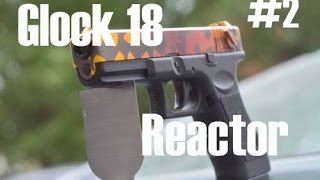 Как сделать Glock 18 - Reactor в жизни! [Arlin's Madness]