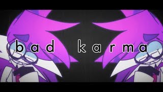 BAD KARMA| MEME (OLD)