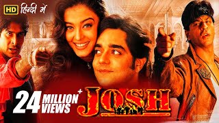 Josh | Full Hindi Movie | Shah Rukh Khan & Aishwarya Rai | Full HD 1080p