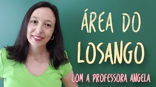 Área do Losango - Vivendo a Matemática - Professora Angela