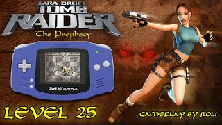 Tomb Raider: The Prophecy (GBA) - Level 25 [CHEX] Walkthrough