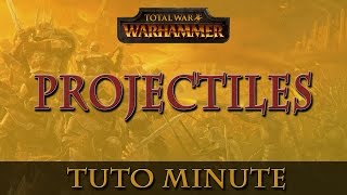 TWW - Les projectiles - Tuto minute n°10