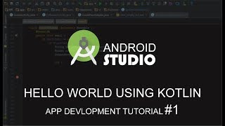 How to write hello world on android studio using kotlin
