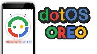 dotOS (Android 8.1) In-Depth Review feat Redmi Note 4 | Most Advance Oreo Rom | All Supported Device