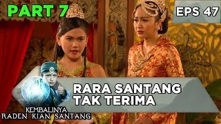 Rara Tak Terima Kian Santang Memaafkan Surawisesa - Kembalinya Raden Kian Santang Eps 47