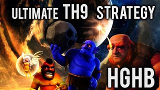 HGHB Guide | Ultimate TH9 Strategy | Clash of Clans