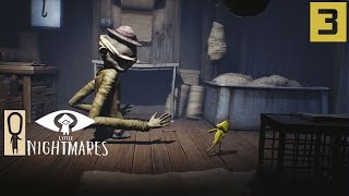 LITTLE NIGHTMARES Gameplay - Part 3 - Daddy Long Arms - Let's Play Walkthrough