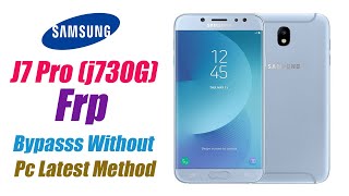 Samsung J730GM | j730F FRP Remove Binary U7 | J7 Pro 9.0 U7 FRP Lock Without Pc Latest Method 2019