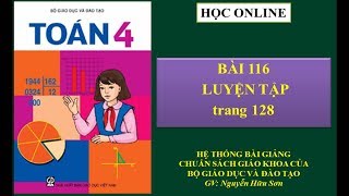 Toán 4: Bài 116 - Luyện tập