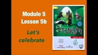 Английский в фокусе 6 / Spotlight 6 Module 5 lesson 5 b #spotlight6 #английскийвфокусе6