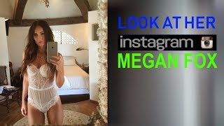 Megan Fox - Look At Her Instagram
