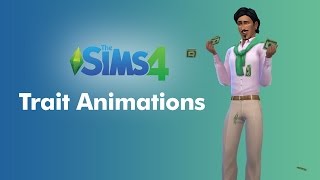 The Sims 4 Create A Sim: Traits Animations