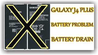 Galaxy J4 Plus Battery Problem - J4+ Battery Replacement