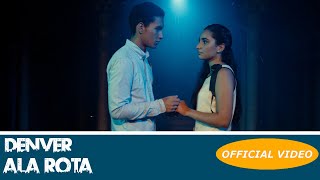 DENVER - ALA ROTA - (OFFICIAL VIDEO) REGGAETON 2018 / CUBATON 2018