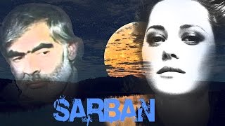 Sarban - فراق آتش بجان افروخت و جانان کم نما تاکی