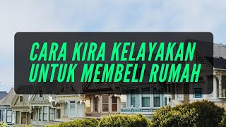 Formula Kira Kelayakan Pinjaman Rumah
